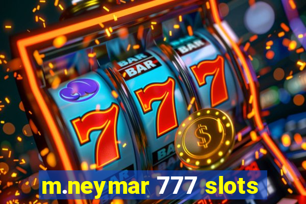 m.neymar 777 slots